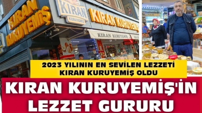 TAZE VE KALİTELİ KURUYEMİŞİN ADRESİ “KIRAN KURUYEMİŞ”