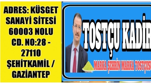 TOSTÇU KADİR ÜST MANSET REKLAM