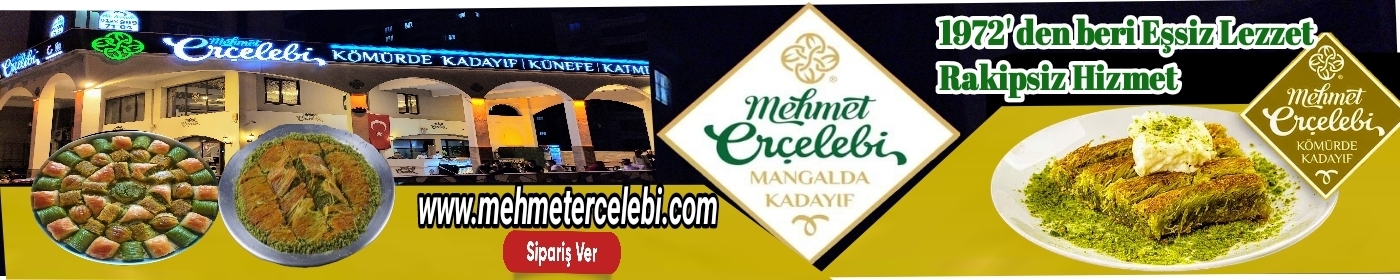 Mehmet Erçelebi Mangalda Kadayıf ilan