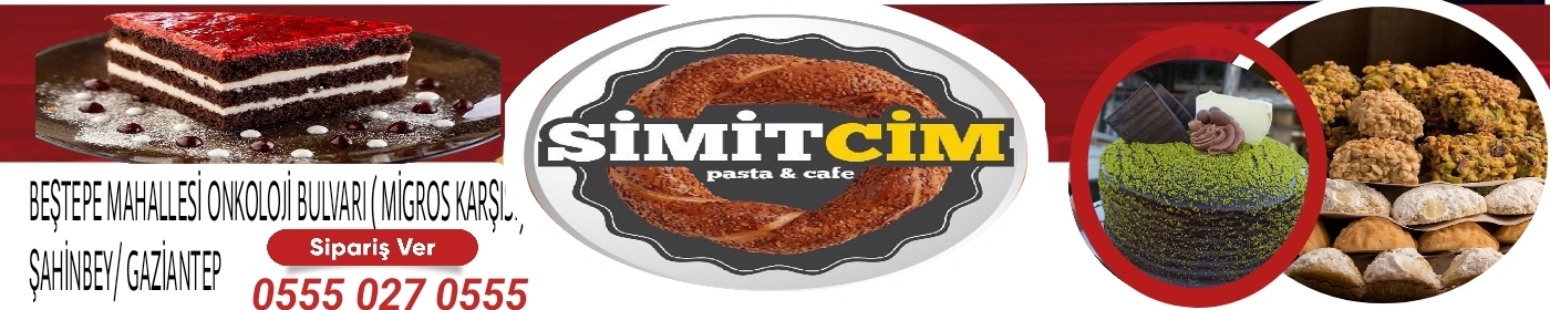 Gaziantep'in  En Trend Pastanesi: SİMİTCİM PASTA& CAFE