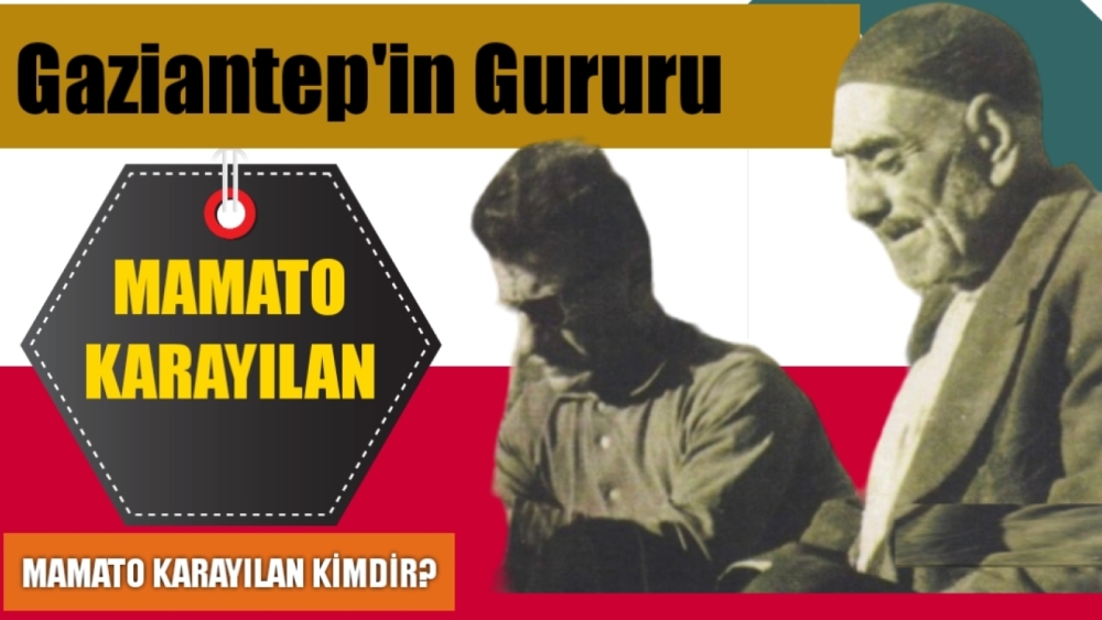 Gaziantep'in Gururu MAMATO KARAYILAN