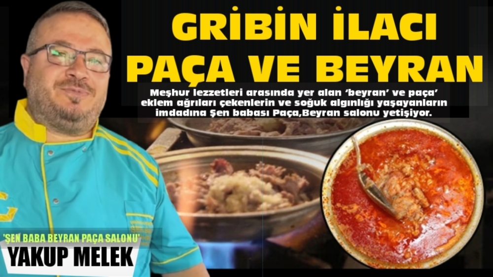 Gribin ilacı Şen Baba ‘Paça ve Beyran’